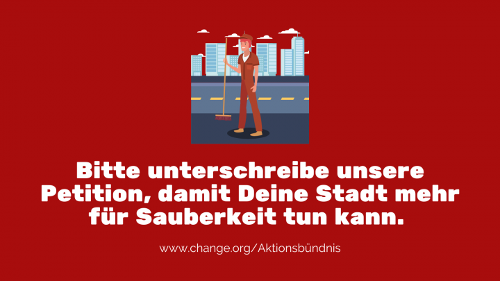 Das Aktionsbündnis "Für die Würde unserer Städte" setzt sich für eine gerechte Finanzverteilung ein, unter anderem um mehr für Sauberkeit tun zu können.